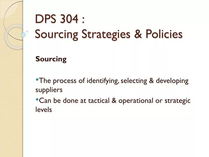 dps 304 sourcing strategies policies