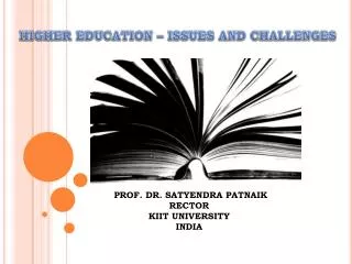 HIGHER EDUCATION – ISSUES AND CHALLENGES