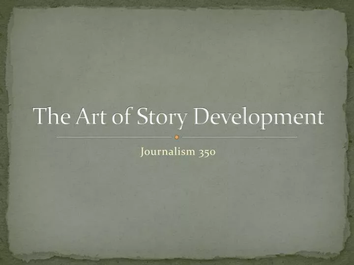 the art of story development
