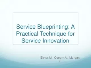 Service Blueprinting: A Practical Technique for Service Innovation