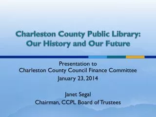 Charleston County Public Library: Our History and Our Future