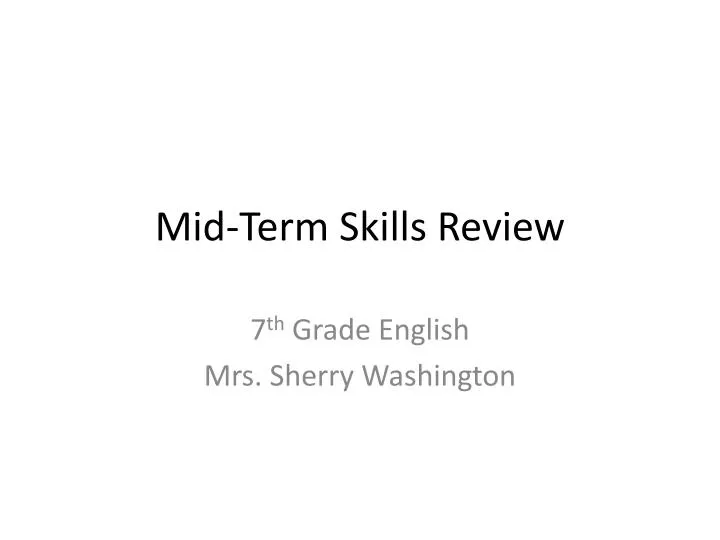mid term skills review