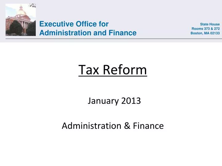 tax reform january 2013 administration finance