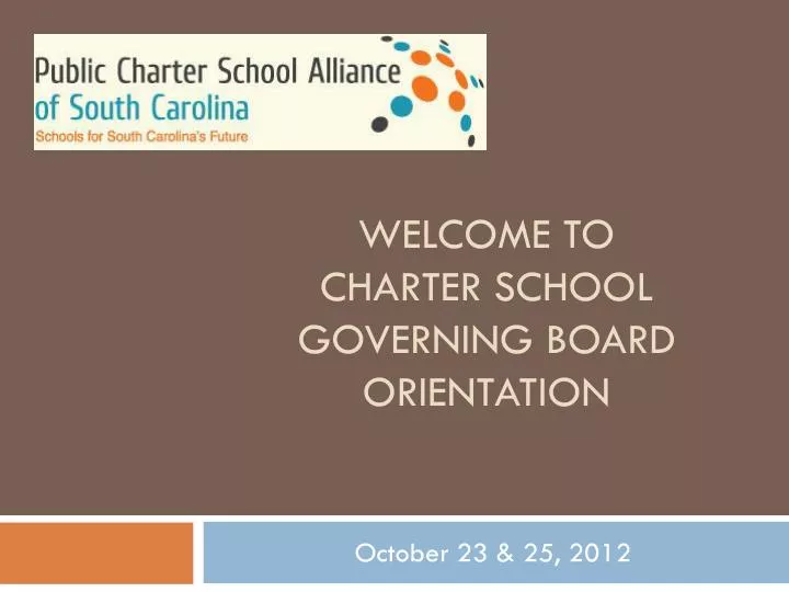 welcome to charter school governing board orientation