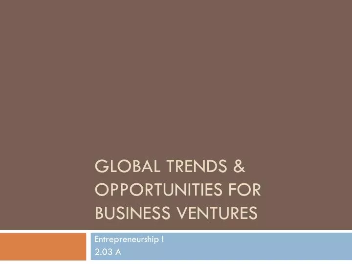 global trends opportunities for business ventures