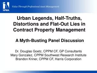 Urban Legends, Half-Truths, Distortions and Flat-Out Lies in Contract Property Management