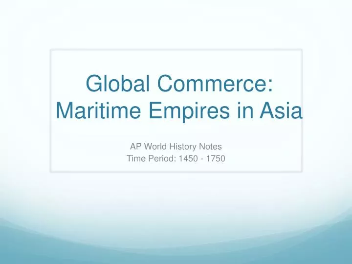 global commerce maritime empires in asia