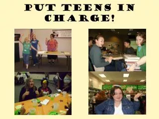 Put Teens in Charge!