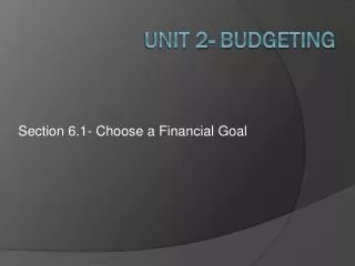 Unit 2- Budgeting