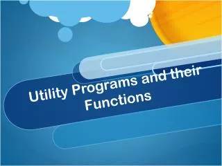 Utility Programs and their Functions