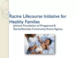 Racine Lifecourse Initiative for Healthy Families