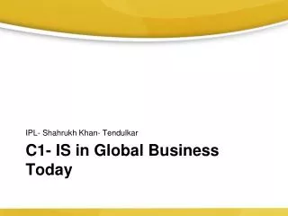 C1- IS in Global Business Today