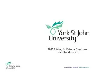York St John University | www.yorksj.ac.uk