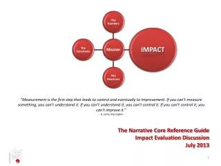 The Narrative Core Reference Guide Impact Evaluation Discussion July 2013