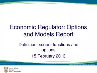 Economic Regulator: Options and Models Report