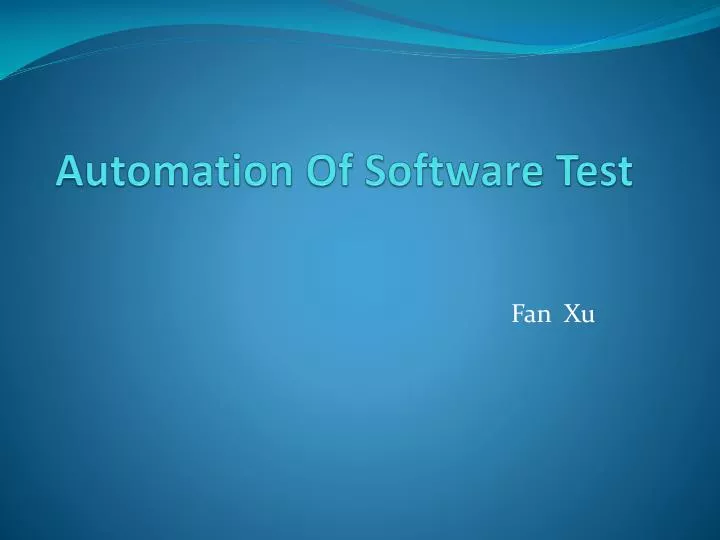 automation of software test