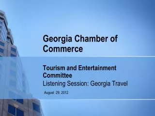 Georgia Chamber of Commerce Tourism and Entertainment Committee