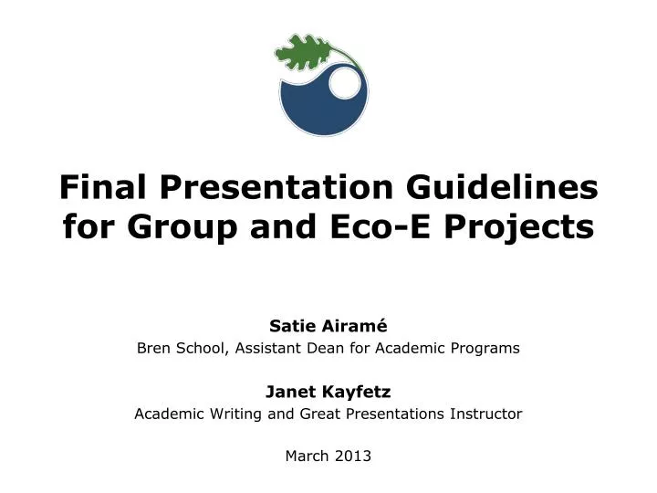 final presentation guidelines for group and eco e projects