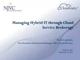 Managing Hybrid IT through Cloud Service Brokerage