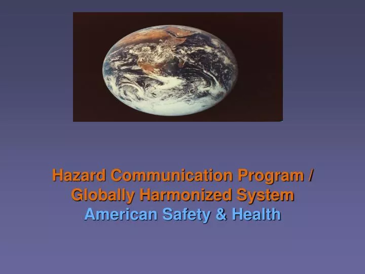 hazard communication program globally harmonized system american safety health