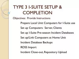 TYPE 3 I-SUITE SETUP &amp; COMPLETION