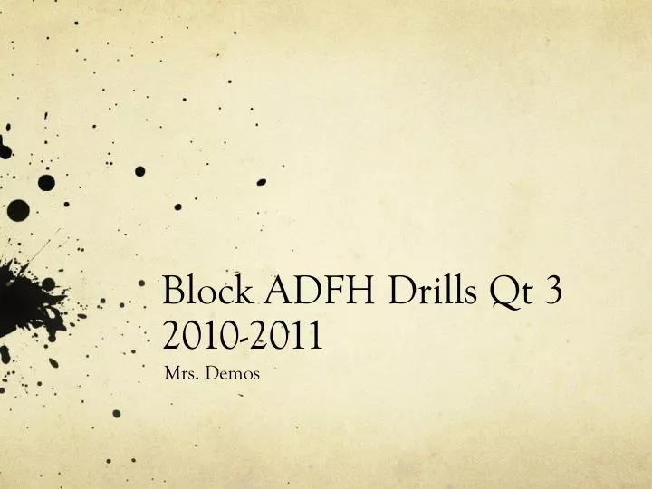 block adfh drills qt 3 2010 2011