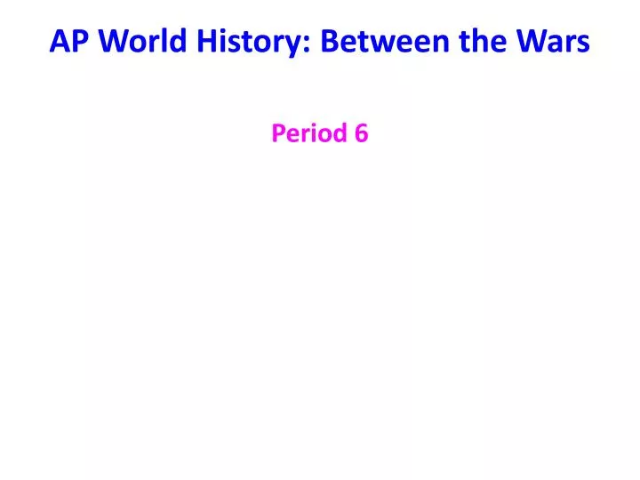 ap world history between the wars