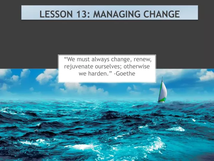 lesson 13 managing change