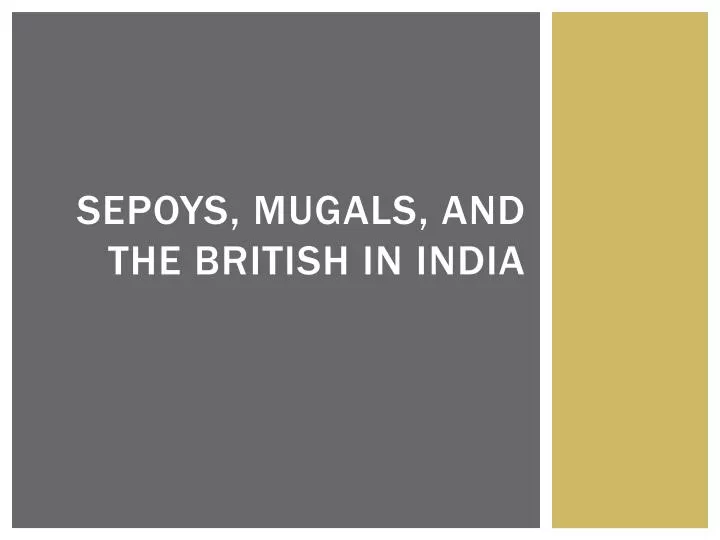 sepoys mugals and the british in india