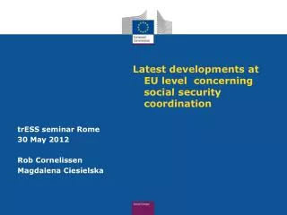 Latest developments at EU level concerning social security coordination