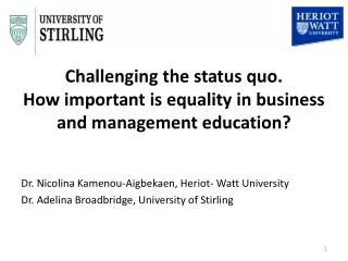 Challenging the status quo. How important is equality in business and management education?