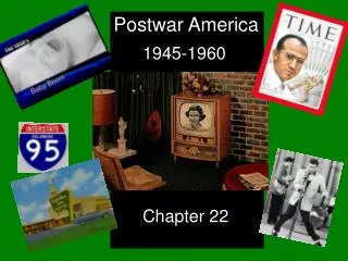 Postwar America 1945-1960 Chapter 22