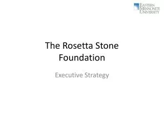 The Rosetta Stone Foundation
