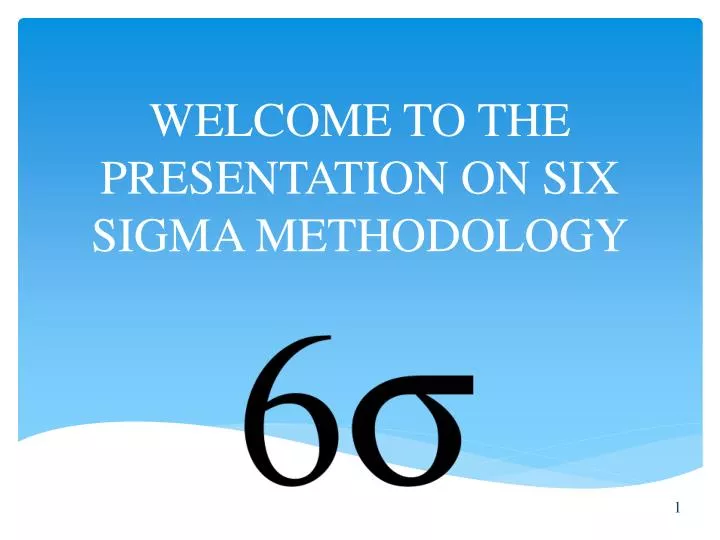 welcome to the presentation on six sigma methodology