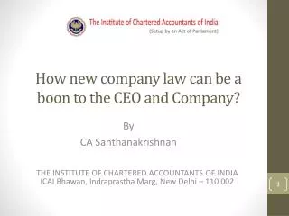 How new company law can be a boon to the CEO and Company?