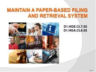MAINTAIN A PAPER-BASED FILING AND RETRIEVAL SYSTEM