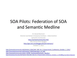 SOA Pilots: Federation of SOA and Semantic Medline