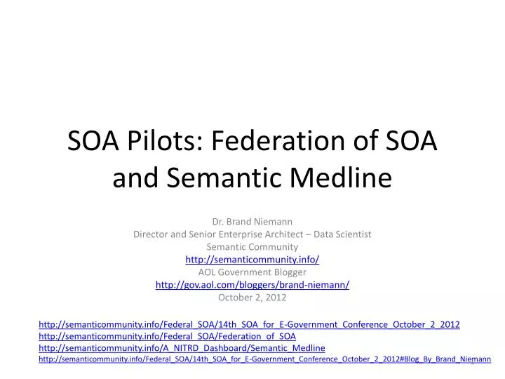 soa pilots federation of soa and semantic medline
