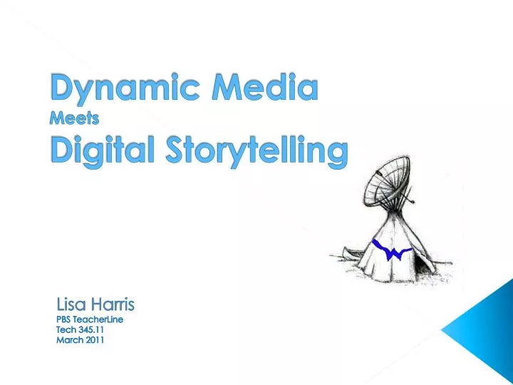 dynamic media meets digital storytelling