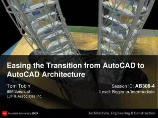 Easing the Transition from AutoCAD to AutoCAD Architecture