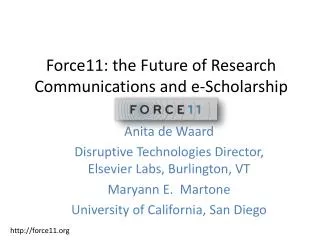 Force11: the Future of Research Communications and e -Scholarship