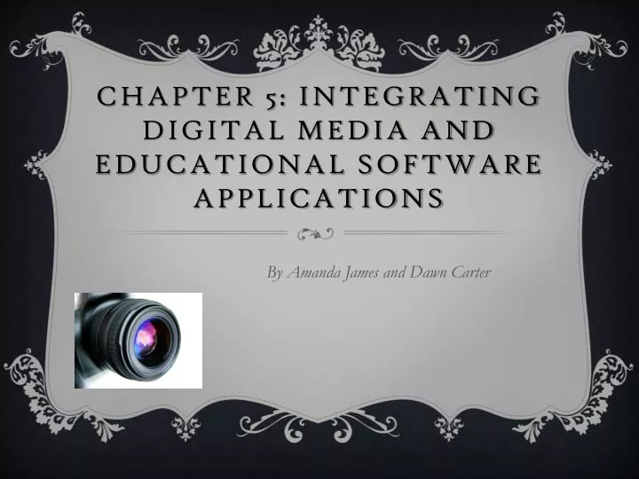 chapter 5 integrating digital media and educational software applications