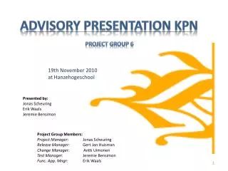 Advisory Presentation KPN Project Group 6