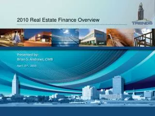 2010 Real Estate Finance Overview
