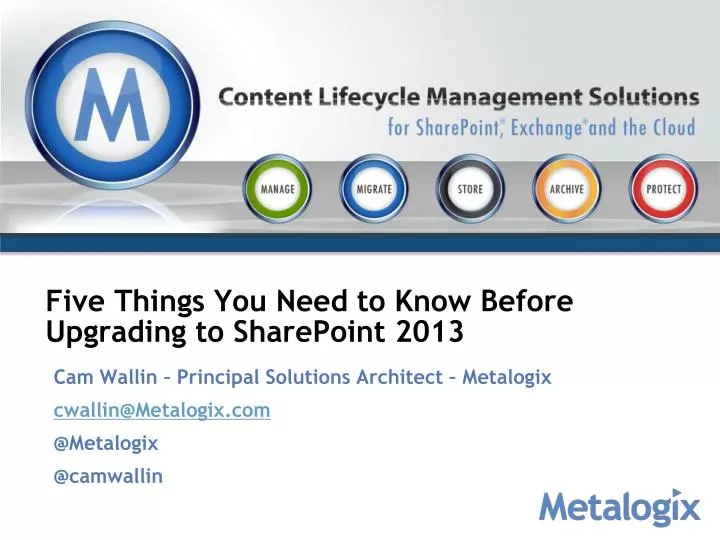 five things you need to know before upgrading to sharepoint 2013