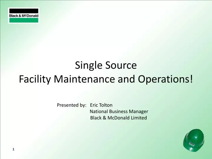 single source facility maintenance and operations