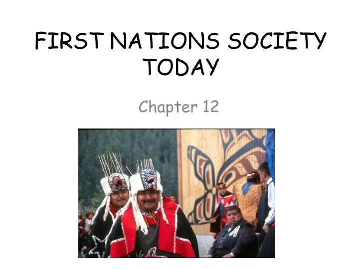first nations society today