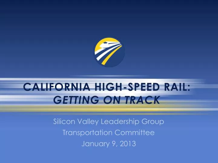 california high speed rail getting on track