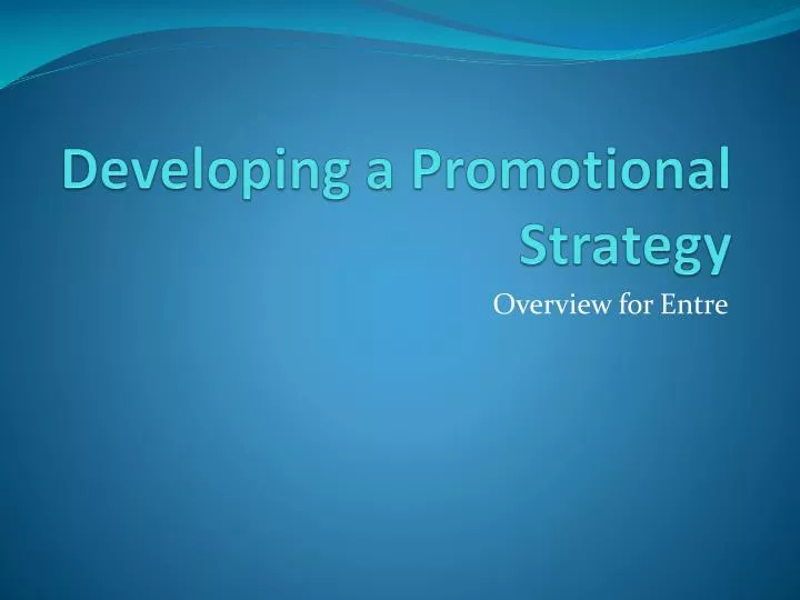 developing a promotional strategy