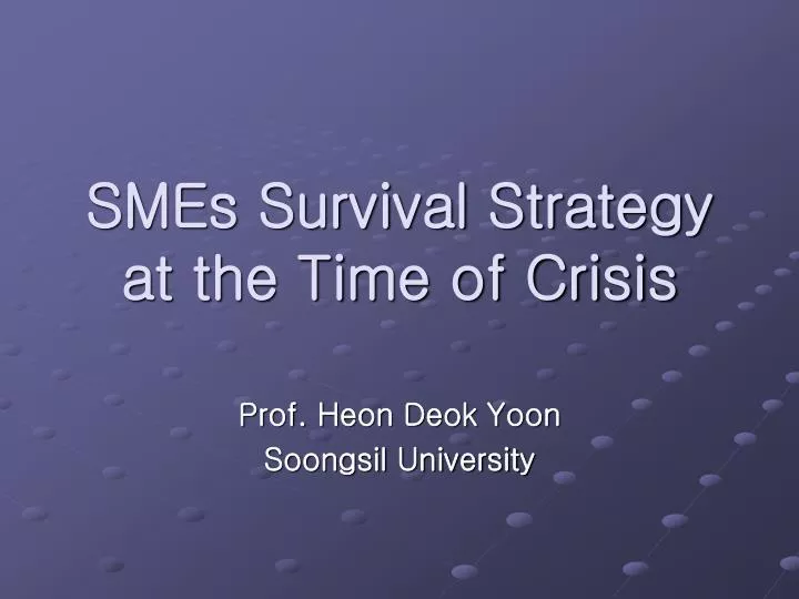 smes survival strategy at the time of crisis